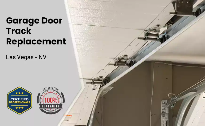 Garage Door Track Replacement Las Vegas - NV 