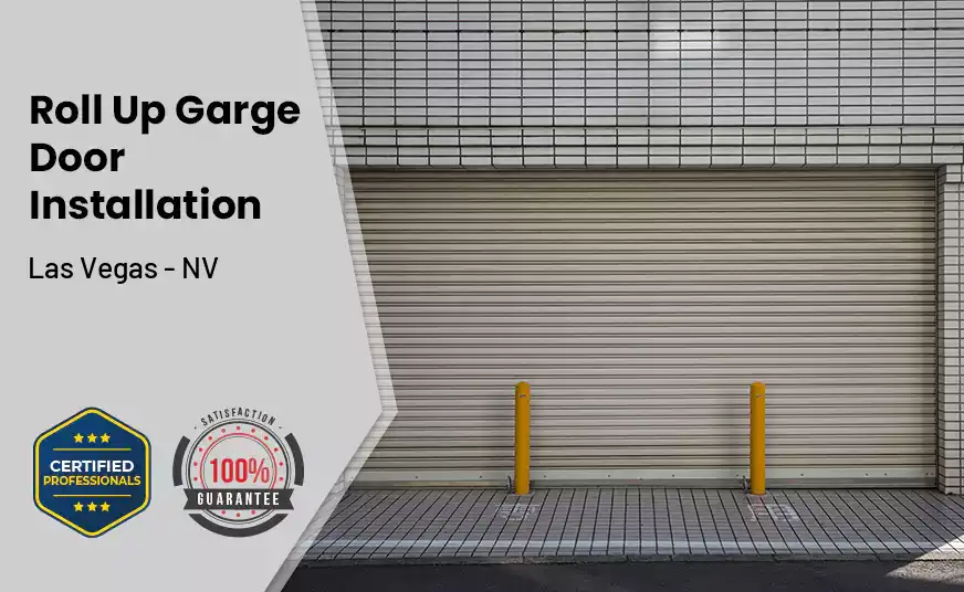 Roll Up Garage Door Installation Las Vegas - NV 